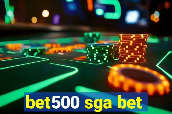 bet500 sga bet
